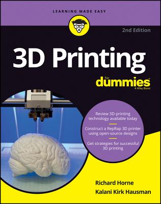 3D Printing For Dummies 2e (For Dummies (Computers)) By Richard Horne Cover Image
