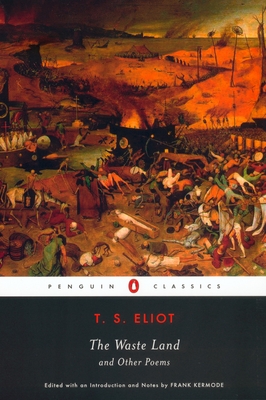 The Waste Land and Other Poems By T. S. Eliot, Frank Kermode (Editor) Cover Image