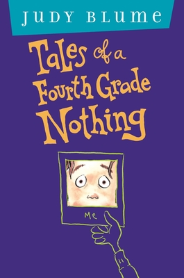 Tales of a Fourth Grade Nothing: Anniversary Edition By Judy Blume Cover Image