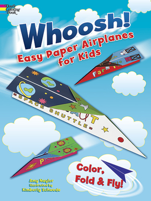 Whoosh! Easy Paper Airplanes for Kids: Color, Fold and Fly! Cover Image