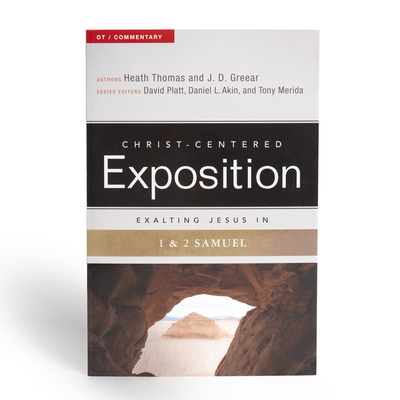 Exalting Jesus in 1 & 2 Samuel (Christ-Centered Exposition Commentary) Cover Image