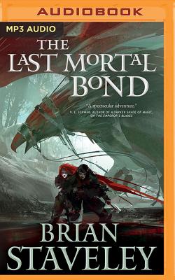 The Last Mortal Bond (Chronicle of the Unhewn Throne #3) By Brian Staveley Cover Image