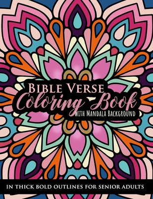 Bible Verse Coloring book with Mandala Background in Thick Bold Outline for Senior Adults: Large Print Great for Low Vision Elderly, Beginners, Easy L By Alcovia Co Publishing Cover Image