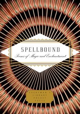 Spellbound: Poems of Magic and Enchantment Cover Image