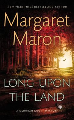 Long Upon the Land (A Deborah Knott Mystery)