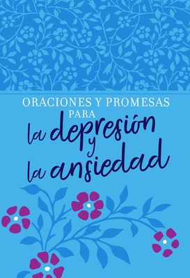 Oraciones Y Promesas Para La Depresión Y La Ansiedad By Broadstreet Publishing Group LLC Cover Image