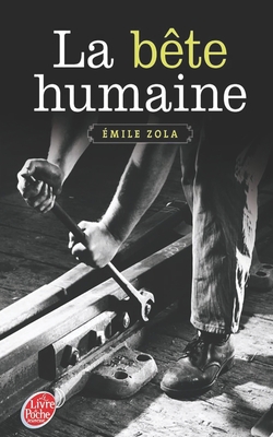 La Bête Humaine By Émile Zola Cover Image