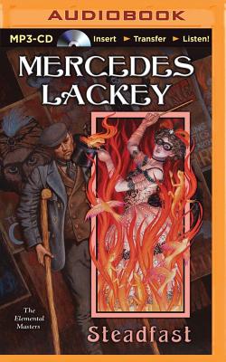 Steadfast (Elemental Masters #9) By Mercedes Lackey, Carmela Corbett (Read by) Cover Image