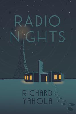 Radio Nights By Richard D. Yahola Cover Image