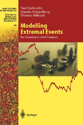 Modelling Extremal Events: For Insurance and Finance (Stochastic Modelling and Applied Probability #33) Cover Image
