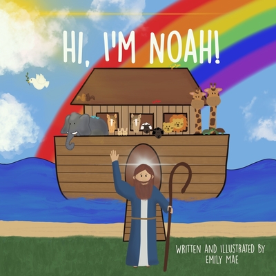 Hi, I'm Noah! By Emily Mae Cover Image