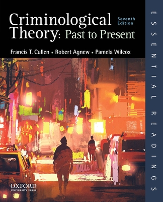Criminological Theory: Past to Present Cover Image