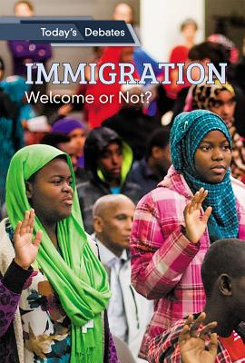 Immigration: Welcome or Not? By Erin L. McCoy, Lila Perl Cover Image