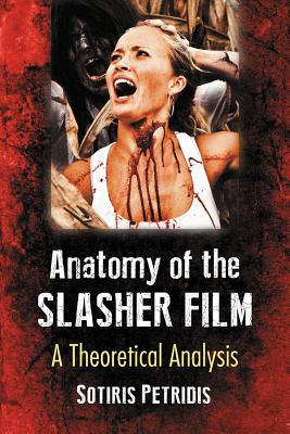 Anatomy of the Slasher Film: A Theoretical Analysis Cover Image