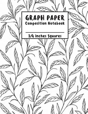Graph Paper Notebook (Compostion Notebook): 1/2 Inches Square - Botanical Leaf Cover - 8.5