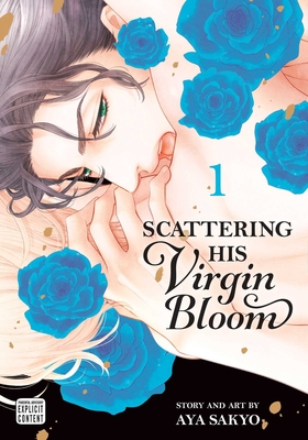 Scattering His Virgin Bloom, Vol. 1 By Aya Sakyo Cover Image