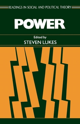 Power (Readings in Social & Political Theory #2)
