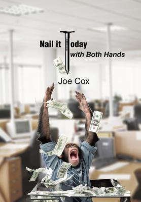 Nail It Today with Both Hands Cover Image