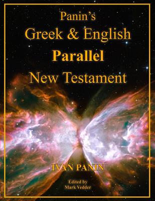 Panin's Greek and English Parallel New Testament: Large Print Edition By Ivan Panin, Mark Vedder Cover Image