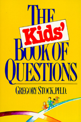 The Kids' Book of Questions By Gregory Stock Cover Image