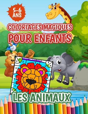 Coloriages Magiques Pour Enfants Les Animaux 5 6 Ans Apprendre A Compter Et Colorier Lettres Chiffres Et Symboles En Maternelle Adapte Aux Enfants D Paperback Wordsworth Books