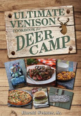The Ultimate Venison Cookbook for Deer Camp Cover Image