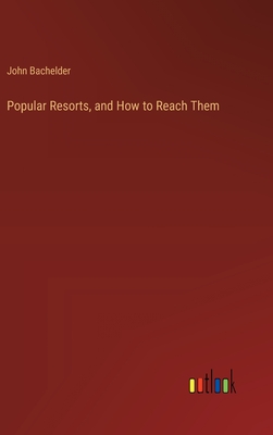 Popular Resorts, and How to Reach Them Cover Image
