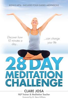 28 Day Meditation Challenge: Discover how 10 minutes a day can change your life. Cover Image
