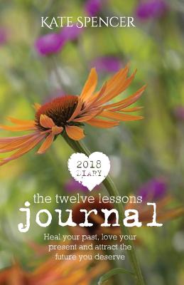 2018 Twelve Lessons Journal By Kate Spencer Cover Image