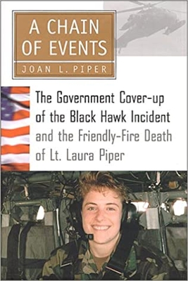 A Chain of Events: The Government Cover-Up of the Black Hawk Incident and the Friendly-Fire Death of Lt. Laura Piper Cover Image