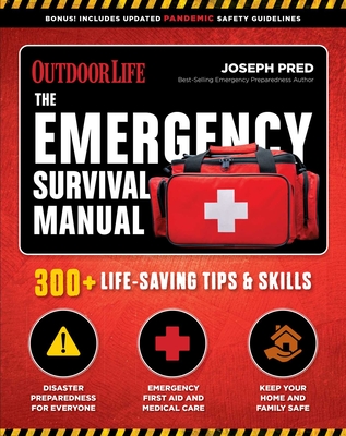 The Emergency Survival Manual: 300+ Life-Saving Tips & Skills Cover Image