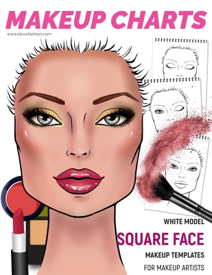 Makeup Charts - Face Charts for Makeup Artists: White Model - SQUARE face shape Cover Image