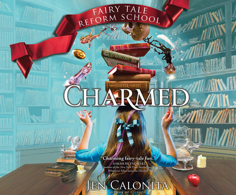 Charmed (Fairy Tale Reform School #5)