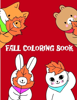 Fall coloring book: coloring pages with funny images to Relief Stress for kids and adults (Perfect Gift #13) Cover Image