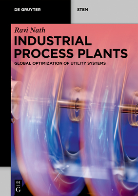 Industrial Process Plants: Global Optimization of Utility Systems Cover Image