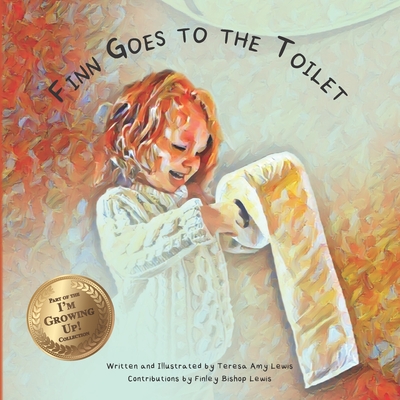 Finn Goes to the Toilet By Finley Bishop Lewis (Contribution by), Teresa Amy Lewis Cover Image