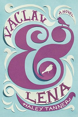 Cover Image for Vaclav & Lena: A Novel