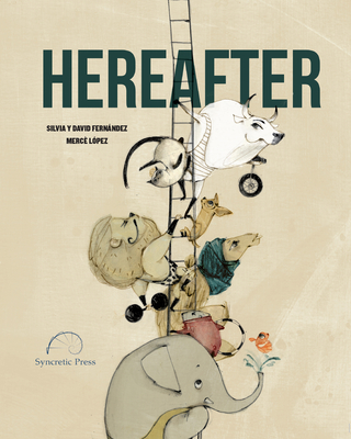 Hereafter By Silvia Fernández, David Fernández, Marcé López (Illustrator) Cover Image