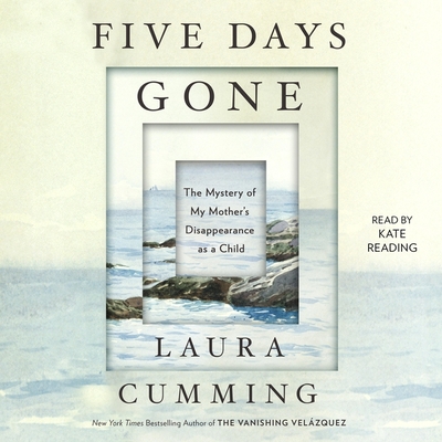 Five Days Gone: The Mystery of My Mother's Disappearance as a Child Cover Image