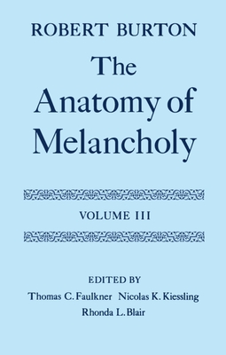 The Anatomy of Melancholy: Volume III: Text Cover Image