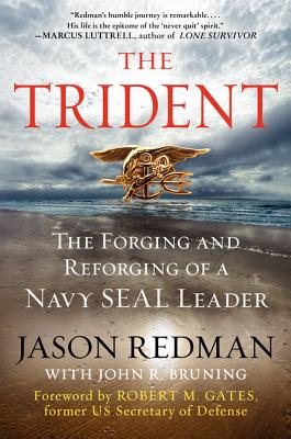 The Trident: The Forging and Reforging of a Navy SEAL Leader Cover Image