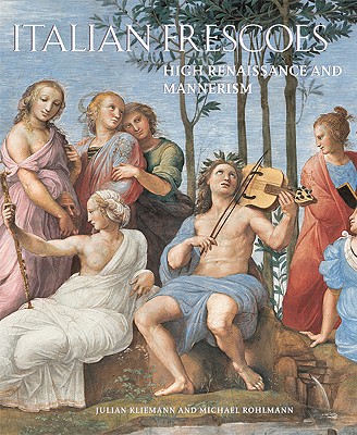 Italian Frescoes High Renaissance and Mannerism 1510-1600 Cover Image