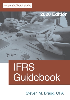 IFRS Guidebook: 2020 Edition By Steven M. Bragg Cover Image