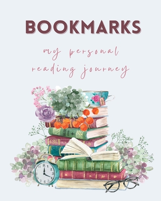 Bookmarks - my personal reading journey: Reading log for book lovers Cover Image