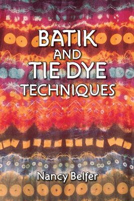 Batik and Tie Dye Techniques Cover Image