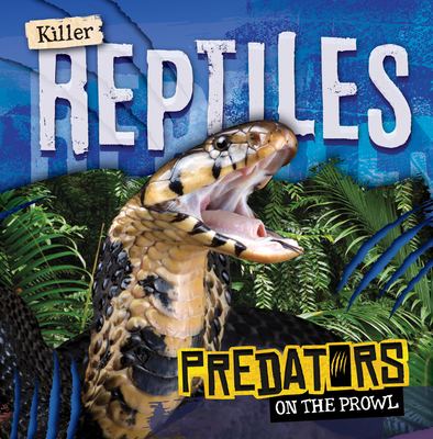 Killer Reptiles By Mignonne Gunasekara Cover Image