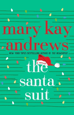 The Santa Suit: A Novel By Mary Kay Andrews Cover Image