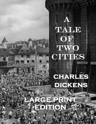 A Tale of Two Cities: Low Tide Press LARGE PRINT Edition Cover Image