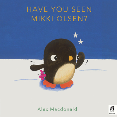 Have You Seen Mikki Olsen? By Alex Macdonald Cover Image