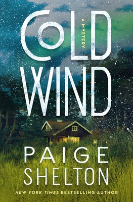 Cold Wind: A Mystery (Alaska Wild #2) By Paige Shelton Cover Image